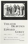 GOREY, EDWARD. Group of 4 small format posters advertising theatre productions involving Gorey.